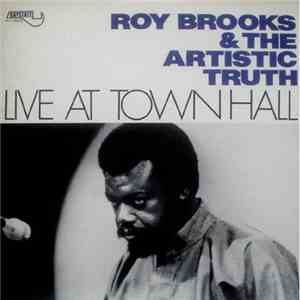 Roy Brooks & The Artistic Truth - Live At Town Hall download flac mp3