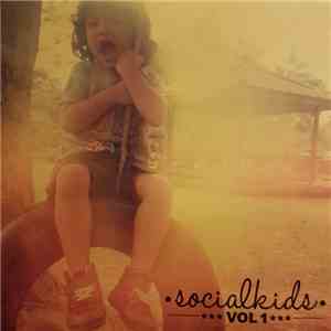 Socialkids - Vol 1 download flac mp3