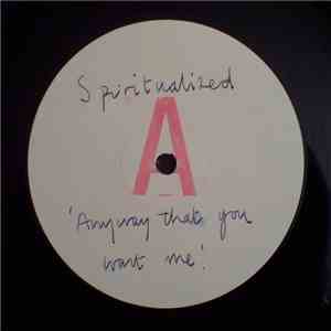 Spiritualized - Anyway That You Want Me flac mp3 download