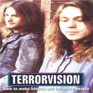 Terrorvision - How To Make Friends And Influence People flac mp3 download