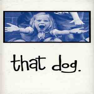 that dog. - that dog. download flac mp3