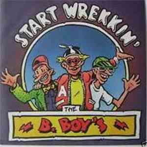 The B. Boy's - Start Wrekkin download flac mp3