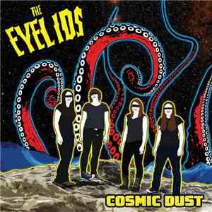 The Eyelids - Cosmic Dust download flac mp3