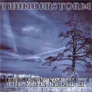 Thunderstorm  - Hatred Burning Northern Sky download flac mp3
