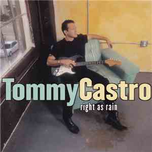 Tommy Castro - Right As Rain download flac mp3