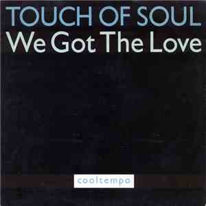 Touch Of Soul - We Got The Love download flac mp3