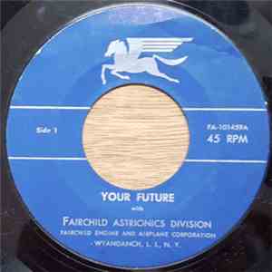 Unknown Artist - Your Future With Fairchild Astrionics Division download flac mp3