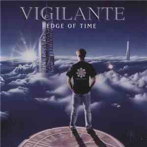 Vigilante  - Edge Of Time download flac mp3