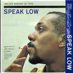 Walter Bishop Jr. Trio - Speak Low download flac mp3