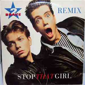 2 Brave - Stop That Girl (Remix) download flac mp3