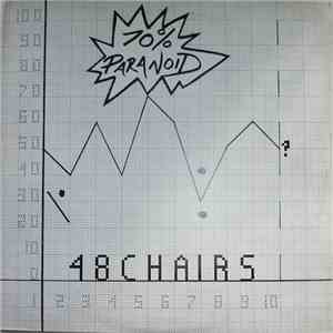 48 Chairs - 70% Paranoid download flac mp3