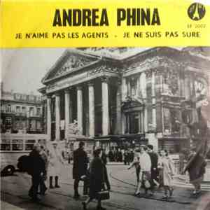Andrea Phina - Je n'aime pas les agents download flac mp3