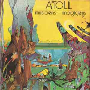 Atoll - Musiciens - Magiciens download flac mp3