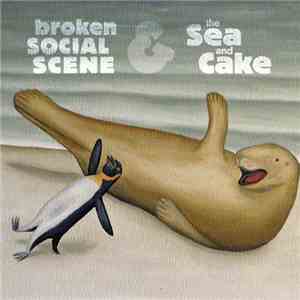 Broken Social Scene / The Sea And Cake - Curse Your Fail / Skies download flac mp3