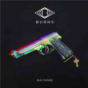 BURNS  - Run Things download flac mp3