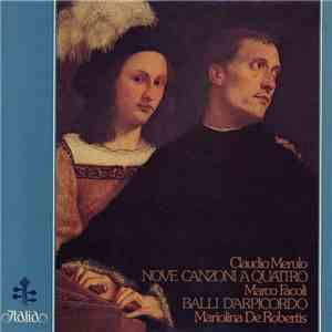 Claudio Merulo / Marco Facoli – Mariolina De Robertis - Nove Canzoni À Quattro / Balli D'Arpicordo download flac mp3