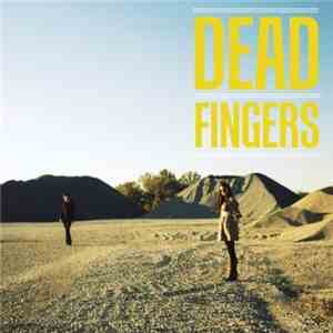 Dead Fingers - Dead Fingers download flac mp3