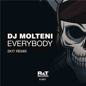 DJ Molteni - Everybody 2k17 Remix download flac mp3
