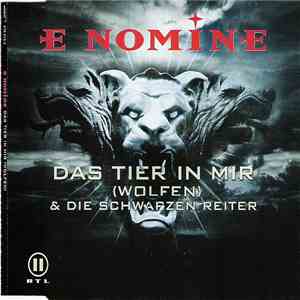 E Nomine - Das Tier In Mir (Wolfen) & Die Schwarzen Reiter flac mp3 download