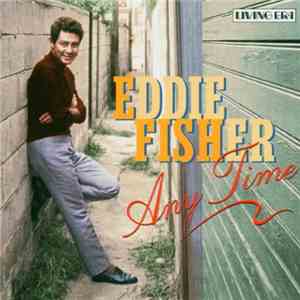 Eddie Fisher - Any Time download flac mp3
