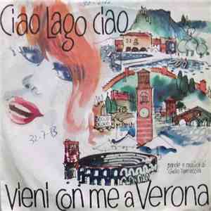 Elena Degi - Ciao Lago Ciao / Vieni Con Me A Verona download flac mp3