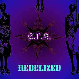 E.R.S. - Rebelized download flac mp3