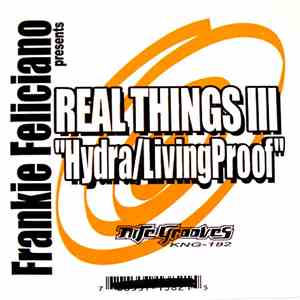 Frankie Feliciano - Real Things III - Hydra / Living Proof download flac mp3
