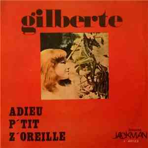 Gilberte - Adieu P'tit Z'oreille / Bonne Comme La download flac mp3