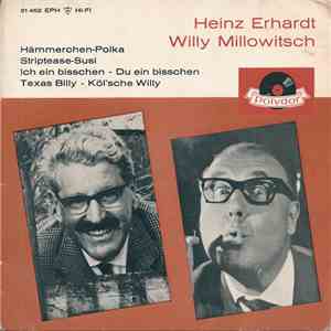 Heinz Erhardt / Willy Millowitsch - Hämmerchen-Polka / Ich Ein Bißchen - Du Ein Bißchen flac mp3 download
