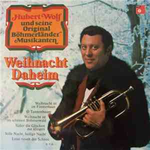 Hubert Wolf Und Seine Original Böhmerländer - Weihnacht Daheim download flac mp3