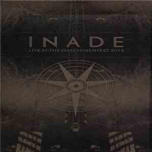 Inade - Live At The Maschinenfest 2014 download flac mp3