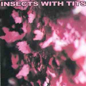Insects With Tits - Insects With Tits download flac mp3