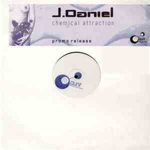 J. Daniel - Chemical Attraction download flac mp3