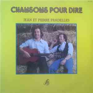 Jean Et Pierre Pradelles - Chansons Pour Dire download flac mp3