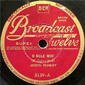 Joseph Schmidt - O Sole Mio / La Paloma download flac mp3