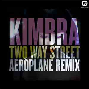 Kimbra - Two Way Street (Aeroplane Remix) download flac mp3