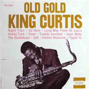 King Curtis - Old Gold download flac mp3