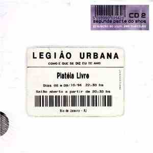 Legião Urbana - Como É Que Se Diz Eu Te Amo - Vol. 2 download flac mp3