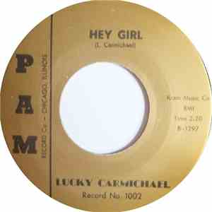 Lucky Carmichael - Hey Girl / Blues With A Feeling download flac mp3
