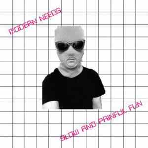 Modern Needs - Slow and Painful Fun download flac mp3