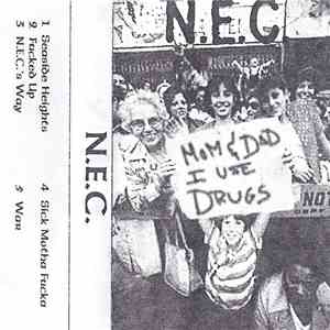 N.E.C. - Mom & Dad I Use Drugs download flac mp3