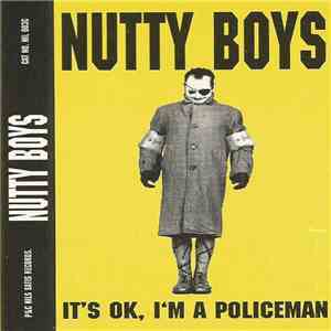 Nutty Boys - It's OK, I'm A Policeman download flac mp3