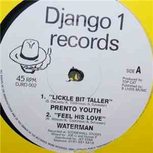 Prento Youth / Waterman  / Top Cat / 9 Lives Crew - Lickle Bit Taller / Feel His Love / Dub Plate Chop / Dangerous Mission download flac mp3