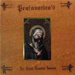 Profanatica - The Grand Masters Session download flac mp3