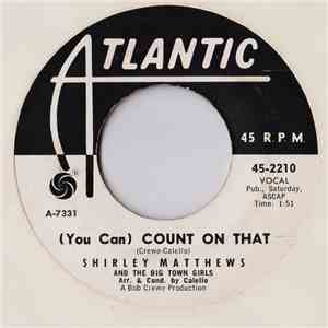 Shirley Matthews And The Big Town Girls - (You Can ) Count On That flac mp3 download