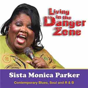 Sista Monica Parker - Living in the danger zone download flac mp3