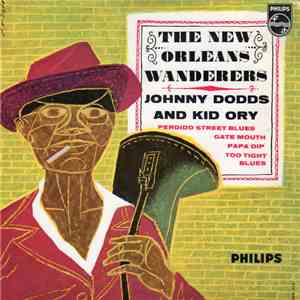 The New Orleans Wanderers, Johnny Dodds And Kid Ory - The New Orleans Wanderers download flac mp3