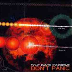 Tight Pants Syndrome - Don't Panic download flac mp3
