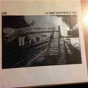 U2 - A Day Without Me download flac mp3