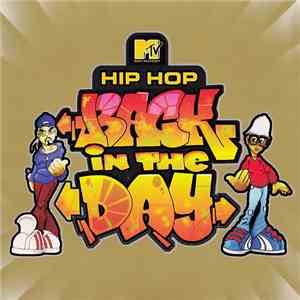 Various - MTV Presents: Hip Hop Back In The Day download flac mp3